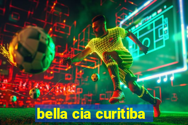 bella cia curitiba